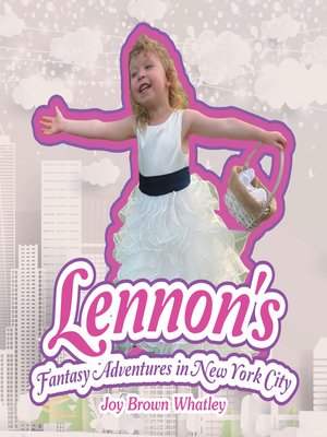 cover image of Lennon's Fantasy Adventures in New York City